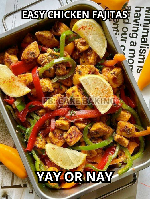 Easy Chicken Fajitas