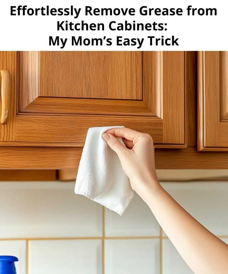 Effortlessly Remove Grease from Kitchen Cabinets: My Mom’s Easy Trick