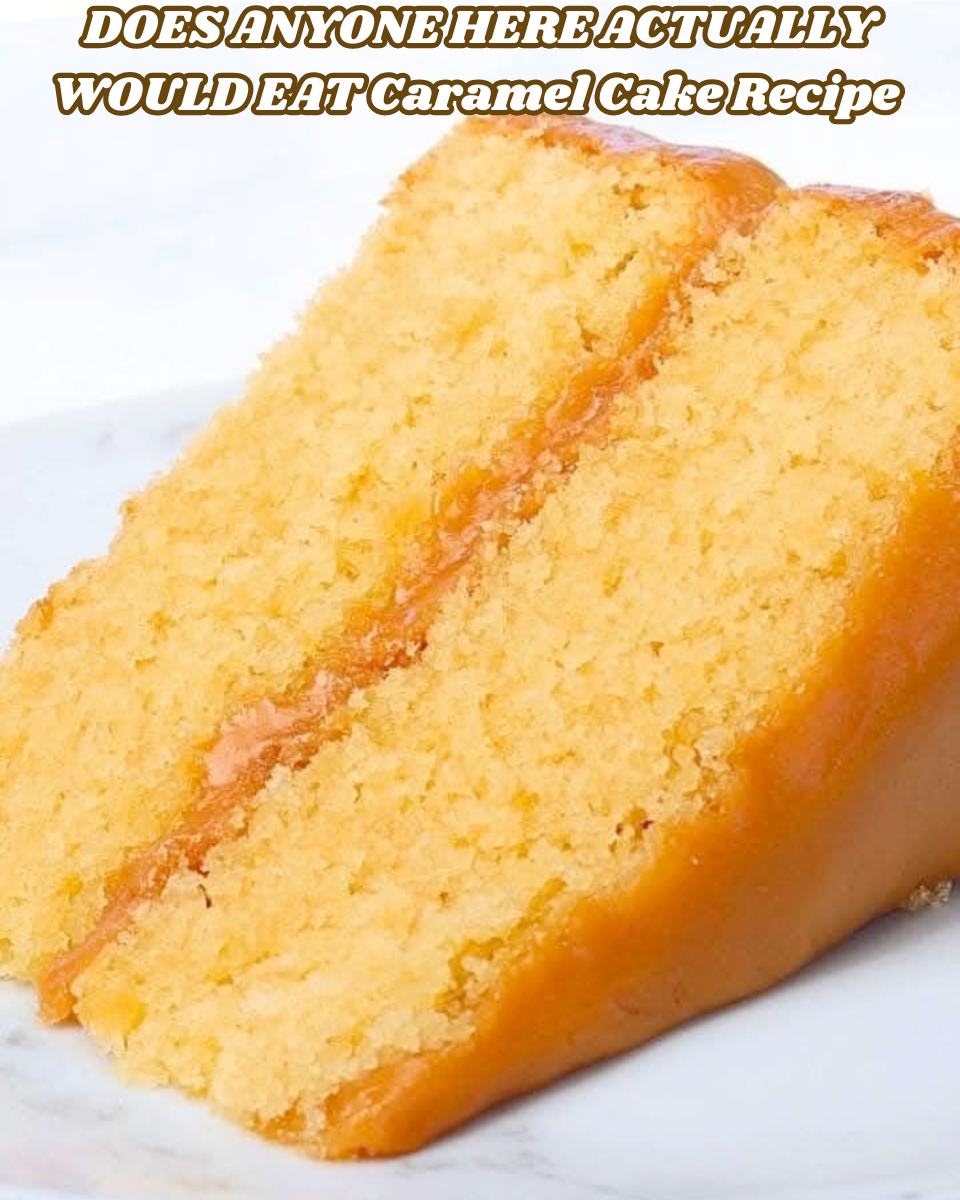 Caramel Cake Recipe