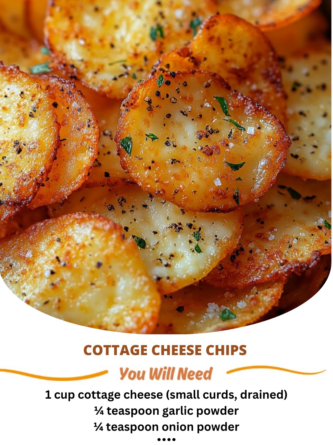 Crispy Cottage Cheese Chips