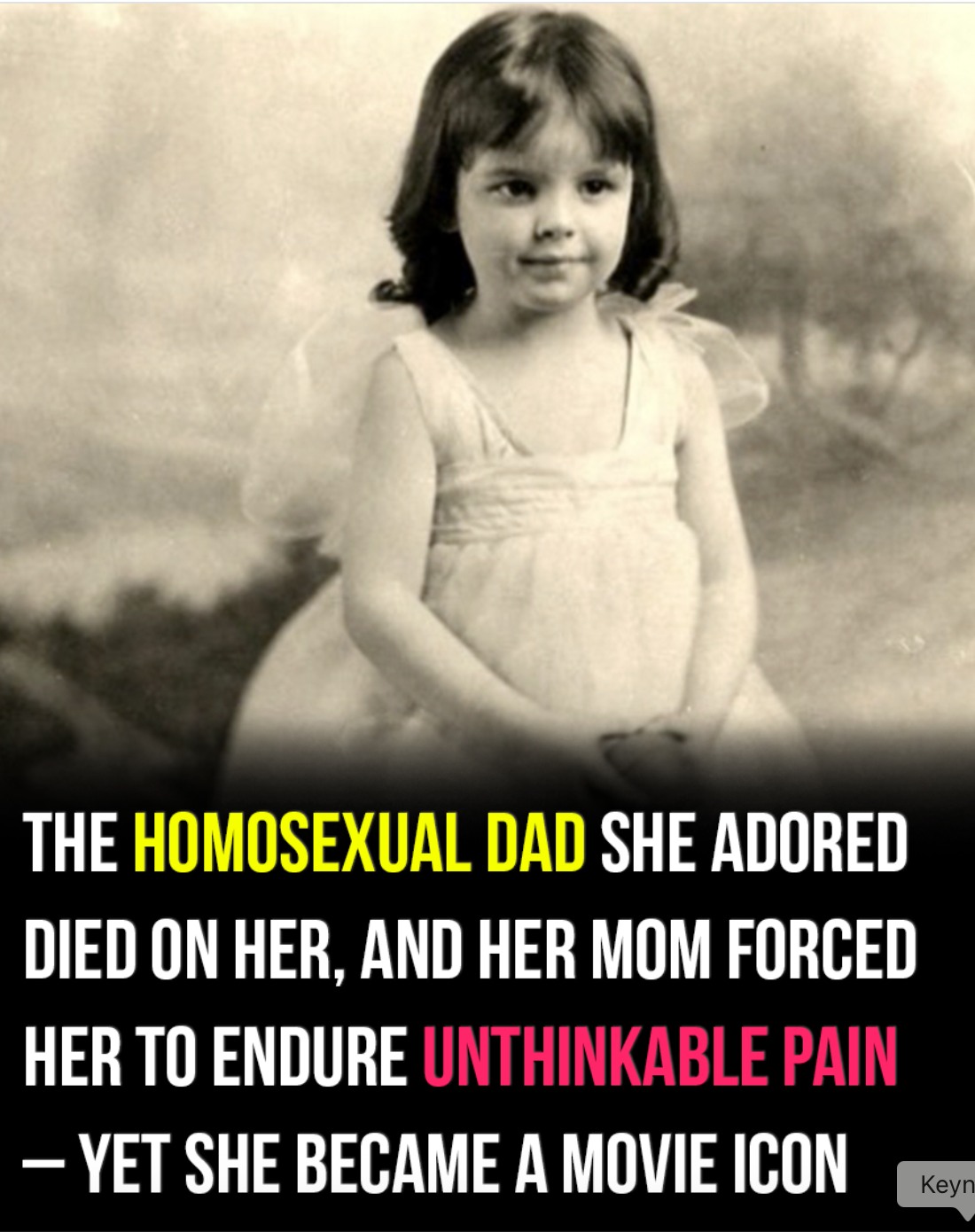 Behind the glitter: The dark childhood of a Hollywood icon