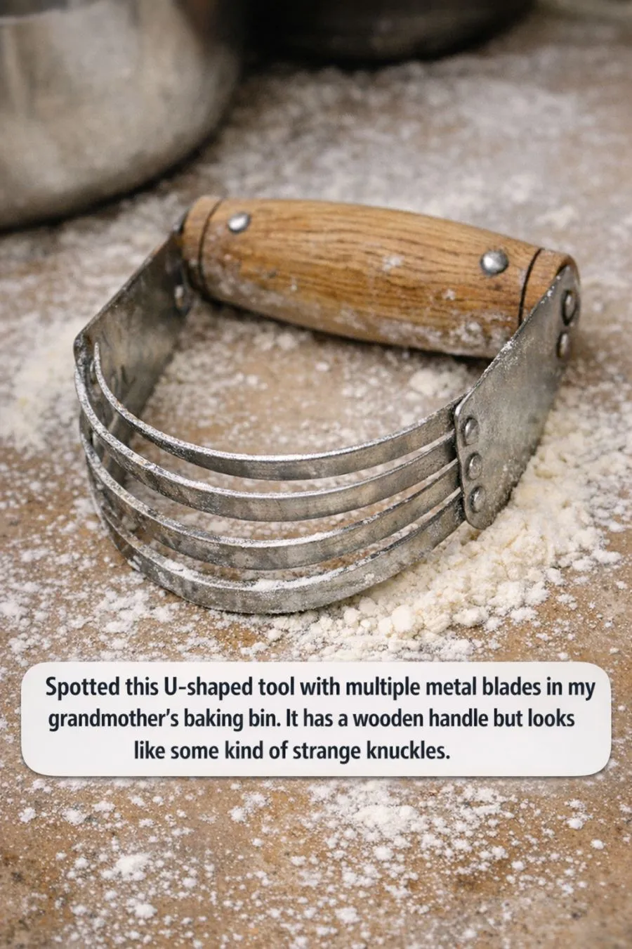 Found This Strange U-Shaped Tool in My Grandma’s Baking Bin — What Is It?